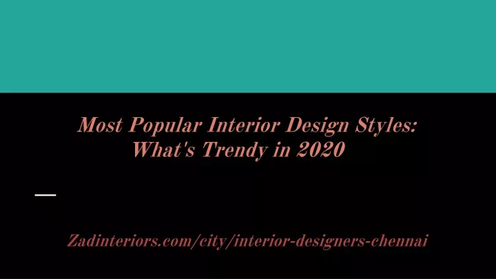 most popular interior design styles what s trendy in 2020