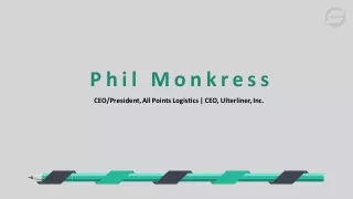 Phil Monkress - Highly Capable Professional From Florida