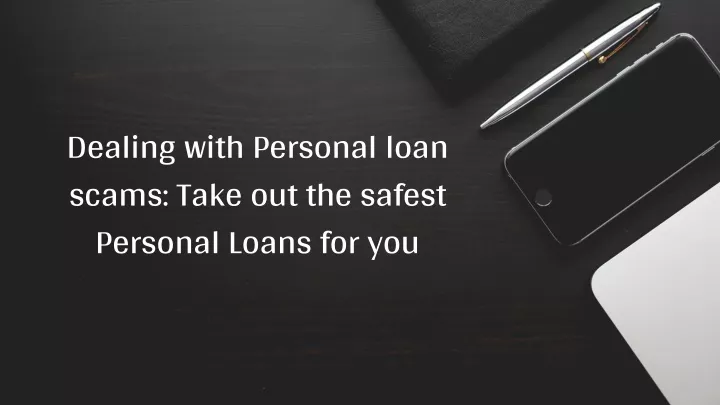 dealing with personal loan scams take