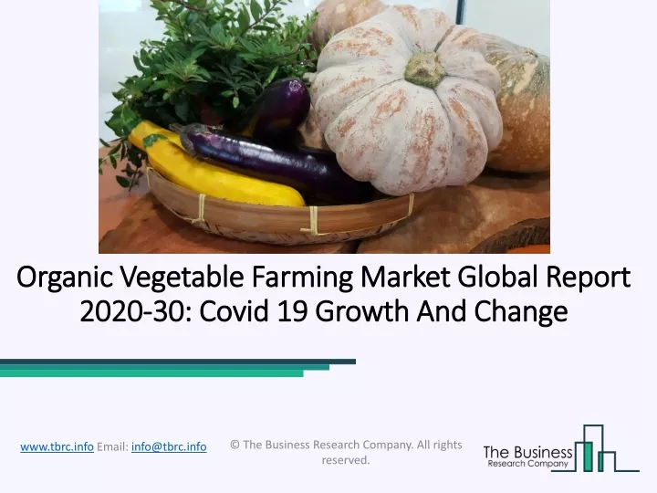 organic vegetable farming market global report 2020 30 covid 19 growth and change