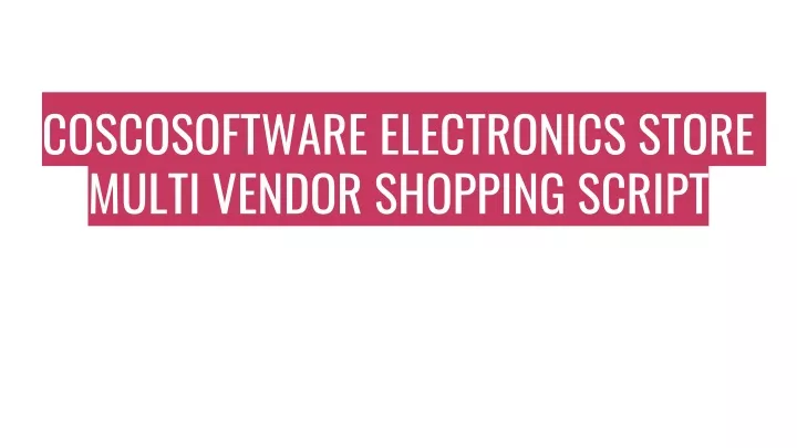 coscosoftware electronics store multi vendor shopping script