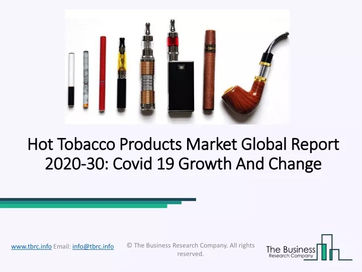 hot tobacco products market global report 2020 30 covid 19 growth and change