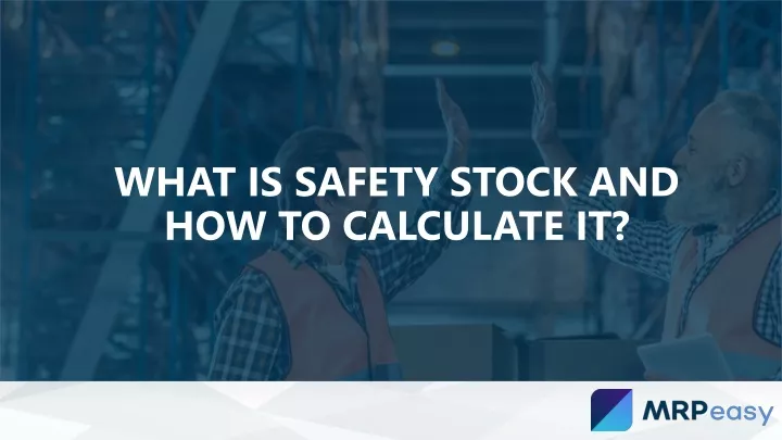 what is safety stock and how to calculate it