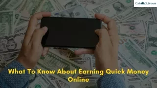 What To Know About Earning Quick Money Online