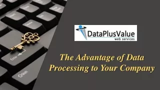 Essential Data Process Services Can Assist Any Type of Business to Grow