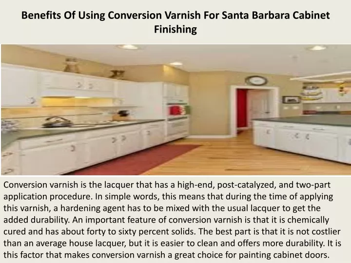 benefits of using conversion varnish for santa barbara cabinet finishing