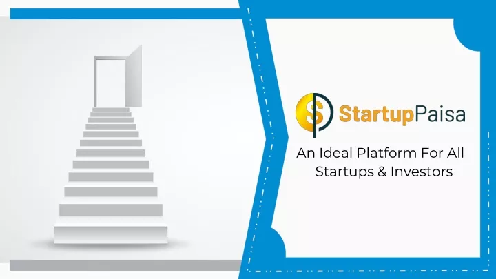 an ideal platform for all startups investors