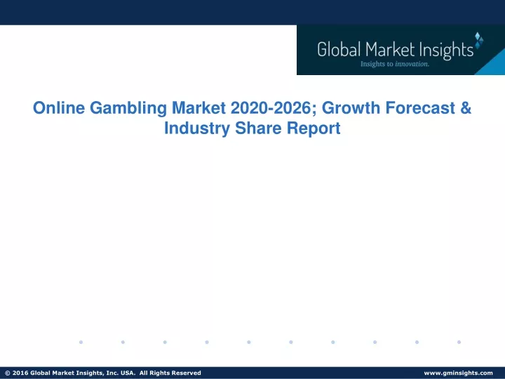 online gambling market 2020 2026 growth forecast