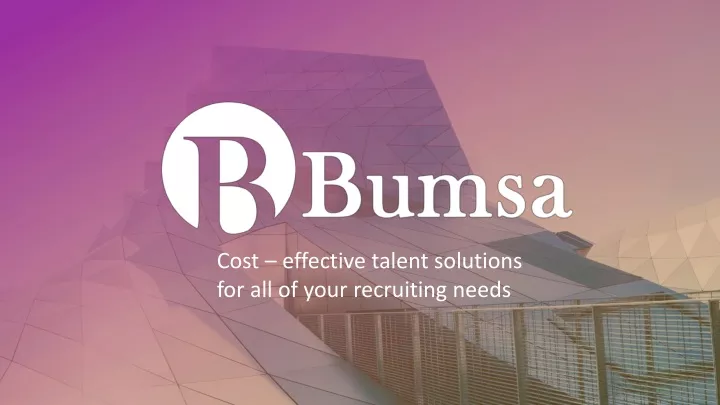 cost effective talent solutions for all of your