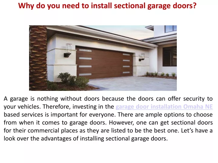 why do you need to install sectional garage doors