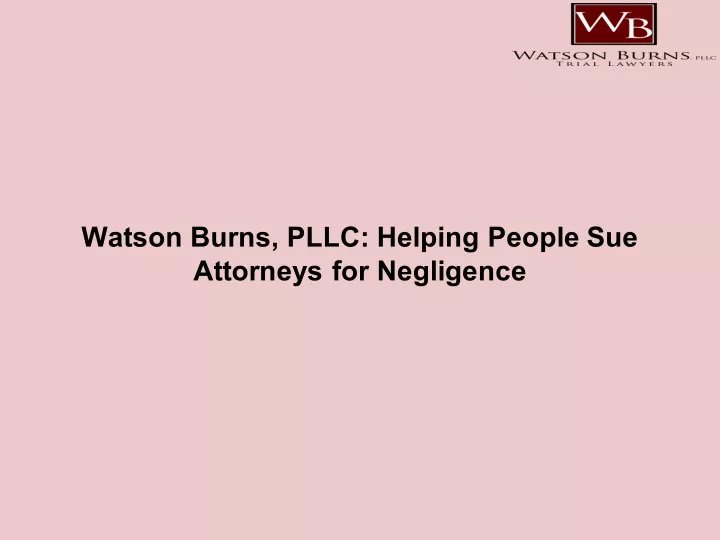 watson burns pllc helping people sue attorneys