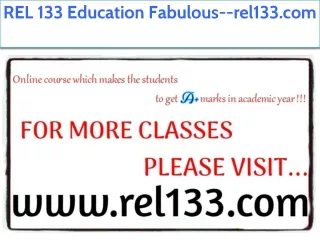 REL 133 Education Fabulous--rel133.com