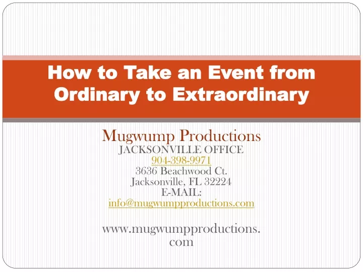 how to take an event from ordinary to extraordinary