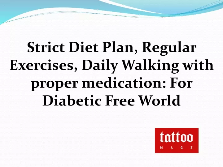strict diet plan regular exercises daily walking