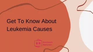 get to know about leukemia causes