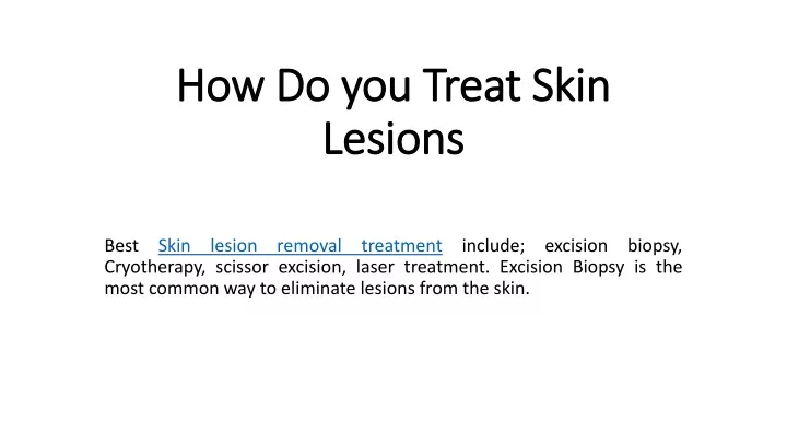 how do you treat skin lesions