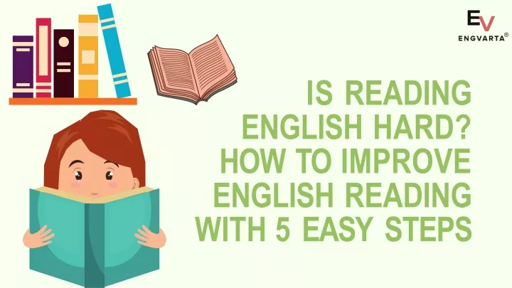 is reading english hard how to improve english