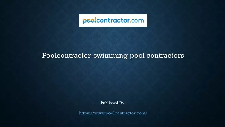 poolcontractor swimming pool contractors published by https www poolcontractor com