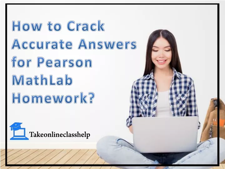 how to crack accurate answers for pearson mathlab