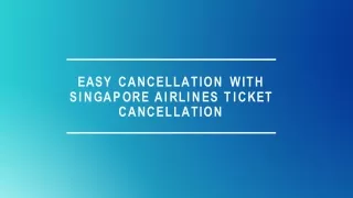 Easy Cancellation With Singapore Airlines Flight Cancellation