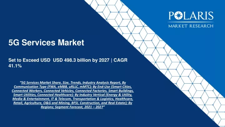 5g services market set to exceed usd usd 498 3 billion by 2027 cagr 41 1