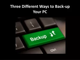 Three Different Ways to Back-up Your PC