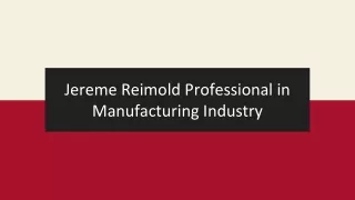 Jereme Reimold Professional in Manufacturing Industry