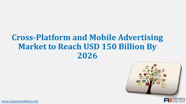cross platform and mobile advertising market to reach usd 150 billion by 2026