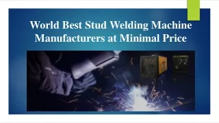 World Best Stud Welding Machine Manufacturers