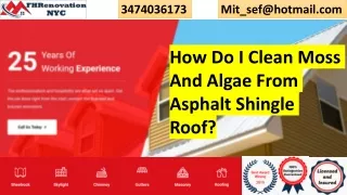How Do I Clean Moss And Algae From Asphalt Shingle Roof?