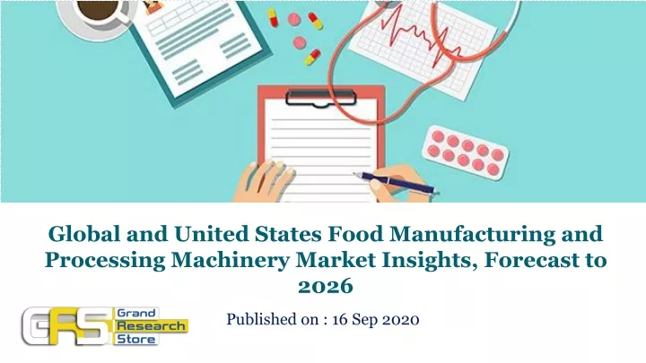 global and united states food manufacturing