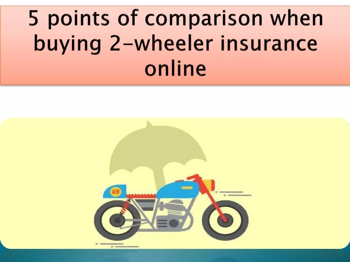 5 points of comparison when buying 2 wheeler insurance online