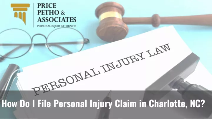 how do i file personal injury claim in charlotte