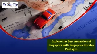 Best Attraction of Singapore with Singapore Holiday Packages