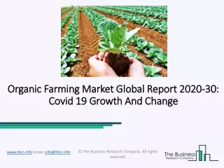 Organic Farming Market Size, Growth, Trends and Research Analysis by TBRC