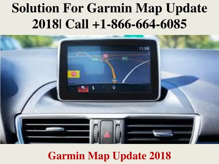 solution for garmin map update 2018 call 1 866 664 6085