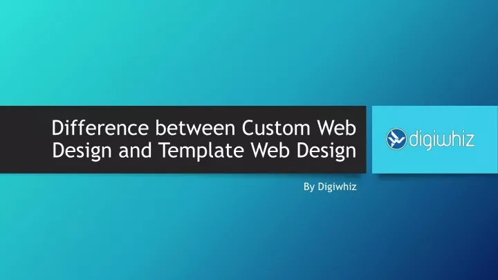 difference between custom web design and template