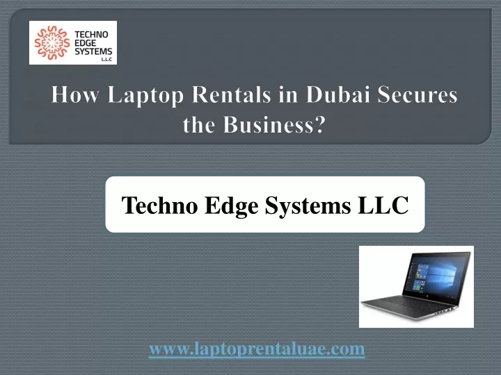 how laptop rentals in dubai secures the business
