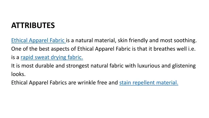 attributes ethical apparel fabric is a natural
