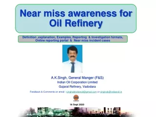 Near miss awareness for Petroleum oil refinery