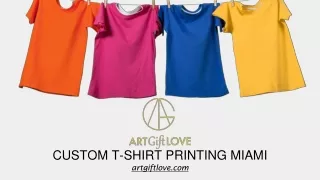 Custom T Shirt Printing Miami - ArtGiftLove