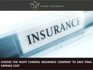 Choose the Right Funeral Insurance Company to Save Final Expense Cost