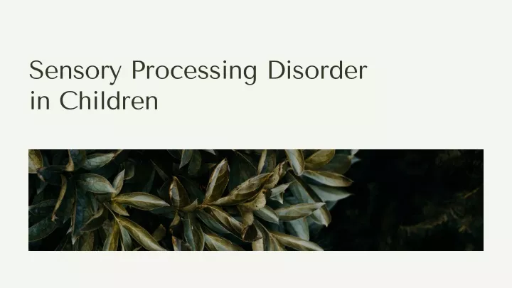 sensory processing disorder in children
