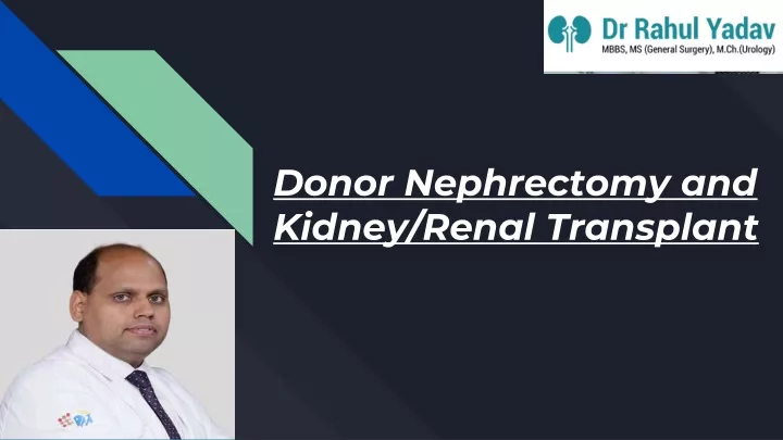 donor nephrectomy and kidney renal transplant