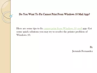do you want to fix cannot print from windows 10 mail app