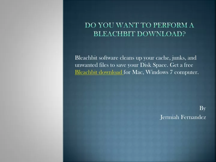 do you want to perform a bleachbit download