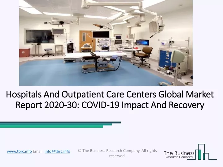 hospitals and outpatient care centers global market report 2020 30 covid 19 impact and recovery