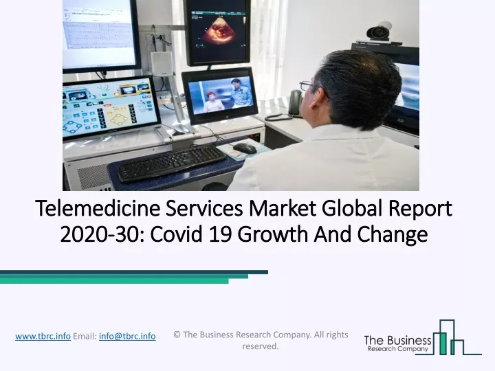 telemedicine services market global report 2020 30 covid 19 growth and change