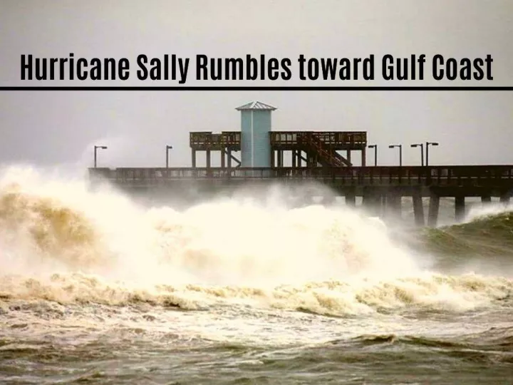 hurricane sally rumbles toward gulf coast