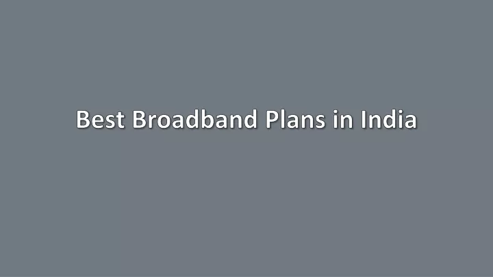 best broadband plans in india